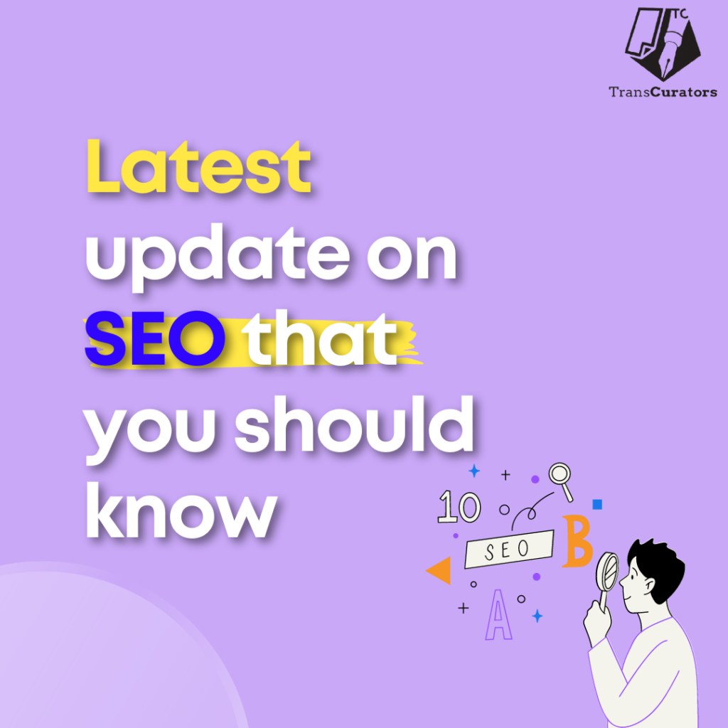 7 Latest Updates on SEO That You Should Know