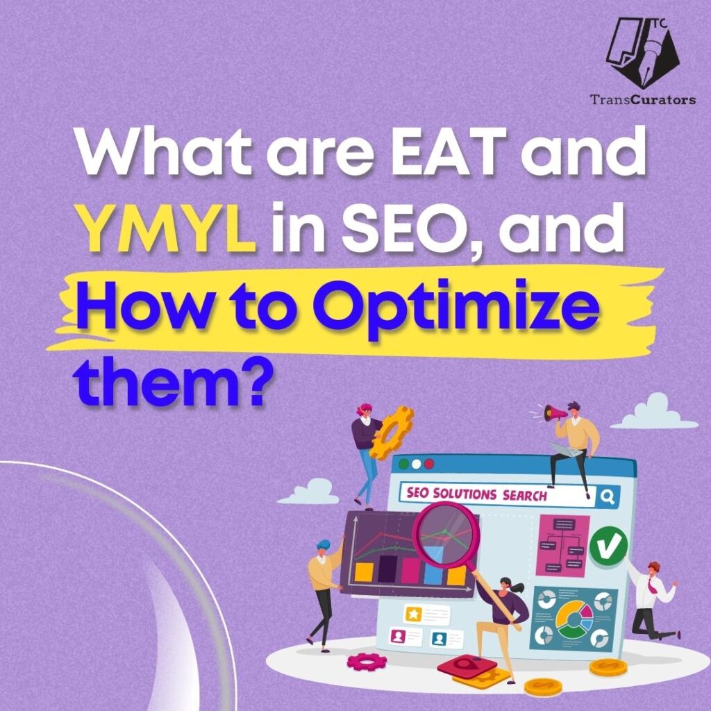 What are EAT and YMYL in SEO, and How to Optimize them?